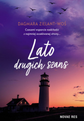 Okładka książki Lato drugich szans Dagmara Zielant-Woś