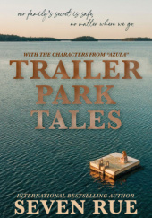 Okładka książki Trailer Park Tales Seven Rue