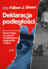 Okładka książki Deklaracja podległości. Zaufać Bogu w czasach totalitaryzmu, pogaństwa i wojny Fulton J. Sheen