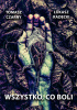 Okładka książki Wszystko, co boli Tomasz Czarny,&nbsp;Łukasz Radecki