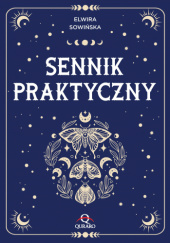 Okładka książki Sennik praktyczny Elwira Sowińska