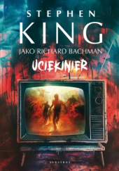 Okładka książki Uciekinier Richard Bachman