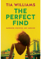 Okładka książki The Perfect Find Tia Williams