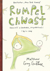 Okładka książki Rumpel Chwast. Opowieść o bananach, przynależności i byciu sobą Matthew Gray Gubler