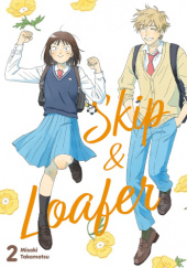 Okładka książki Skip & Loafer #2 Misaki Takamatsu
