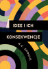 Okładka książki Idee i ich konsekwencje Robert C. Sproul
