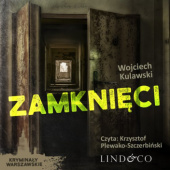 Okładka książki Zamknięci Wojciech Kulawski