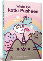 Wiele żyć kotki Pusheen Claire Belton