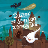 Okładka książki Duszek ze starego zamczyska Zofia Szanter