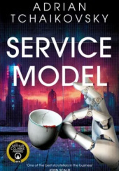 Okładka książki Service Model Adrian Tchaikovsky