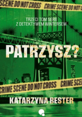 Okładka książki Patrzysz? Katarzyna Bester