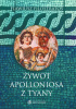 Okładka książki Żywot Apolloniosa z Tyany Flawiusz Filostratos