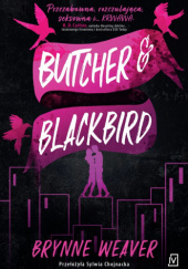 Okładka książki Butcher & Blackbird Brynne Weaver