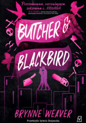 Okładka książki Butcher & Blackbird Brynne Weaver