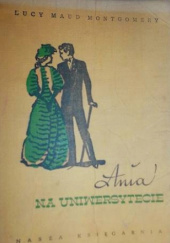 Okładka książki Ania na uniwersytecie autora Lucy Maud Montgomery, 