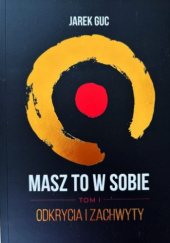 Okładka książki Masz to w sobie Jarek Guc