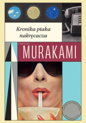 Okładka książki Kronika ptaka nakręcacza Haruki Murakami