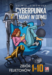 Okładka książki Cyberpunka mamy w domu Sylwia Zimowska
