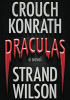 Okładka książki DRACULAS Blake Crouch,&nbsp;Joseph Andrew Konrath,&nbsp;Jeff Strand,&nbsp;F. Paul Wilson
