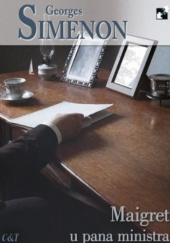 Okładka książki Maigret u pana ministra Georges Simenon