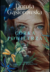 Okładka książki Córka powietrza Dorota Gąsiorowska