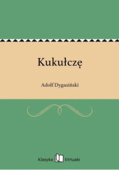 Okładka książki Kukułczę Adolf Dygasiński