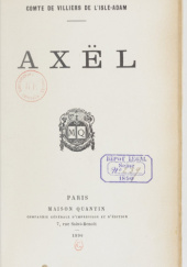 Axel : poemat dramatyczny w 4 częściach ; Bunt : dramat w 1 akcie. T. 1