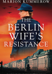 The Berlin Wife's Resistance