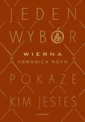 Okładka książki Wierna Veronica Roth