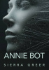Okładka książki Annie Bot Sierra Greer