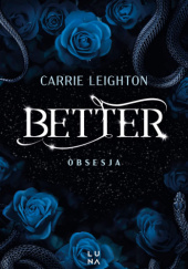 Okładka książki Better. Obsesja Carrie Leighton