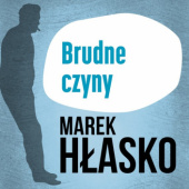 Okładka książki Brudne czyny Marek Hłasko
