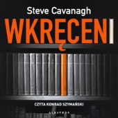 Okładka książki Wkręceni Steve Cavanagh