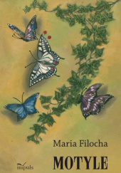 Okładka książki Motyle Maria Filocha