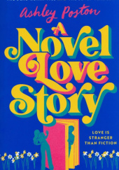 Okładka książki A Novel Love Story Ashley Poston