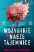 Wszystkie nasze tajemnice