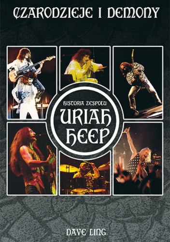 Czarodzieje i Demony – Historia zespołu Uriah Heep