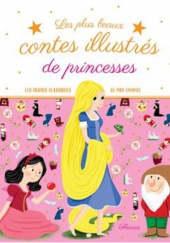 Les plus beaux contes illustres de princesses