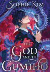 Okładka książki The God and the Gumiho Sophie Kim