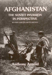 Okładka książki Afghanistan: The Soviet Invasion in Perspective autorstwa Anthony Arnold