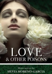Love & Other Poisons