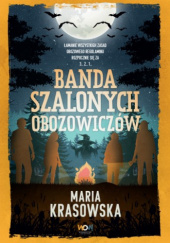 Okładka książki Banda szalonych obozowiczów Maria Krasowska