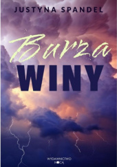 Okładka książki Burza winy Justyna Spandel