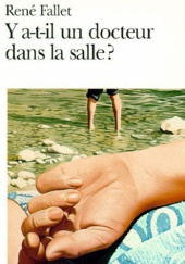 Okładka książki Y a-t-il un docteur dans la salle ? René Fallet