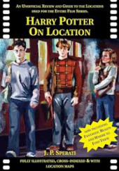 Okładka książki Harry Potter On Location J.P. Sperati