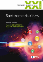 Okładka książki Spektrometria ICP-MS Marcin Frankowski, Marek Szklarczyk