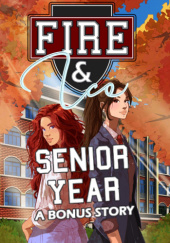 Fire & Ice:Senior Year, a bonus story