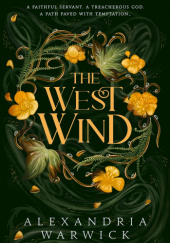 Okładka książki The West Wind Alexandria Warwick