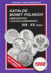 Katalog monet polskich obiegowych i kolekcjonerskich XIX i XX wieku 1998