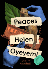 Okładka książki Peaces Helen Oyeyemi